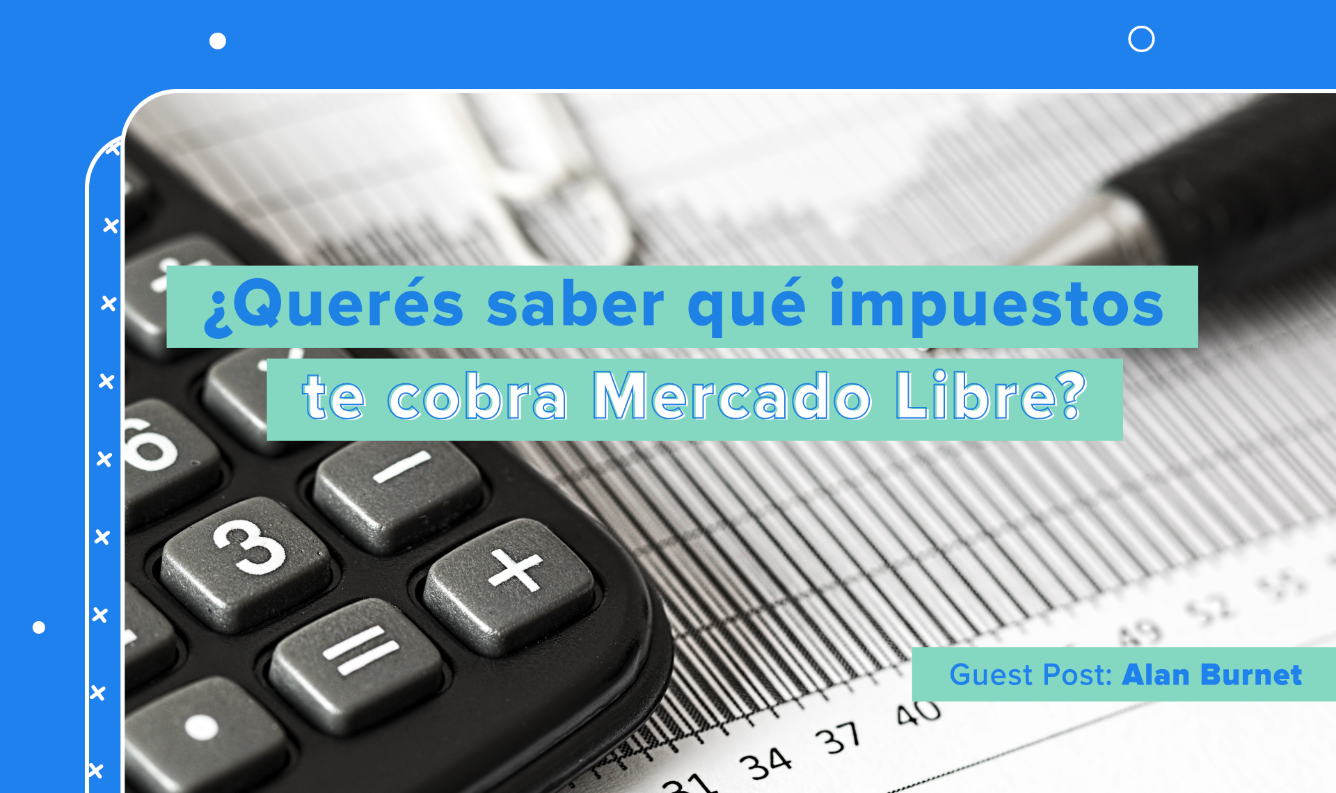 Facturación fiscal en Mercado Libre: qué impuestos y retenciones aplican